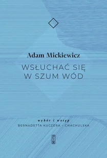 Państwowy Instytut Wydawniczy Wsłuchać się w szum wód LIT-40537 - Poezja - miniaturka - grafika 2
