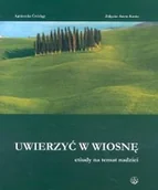 Poezja - Uwierzyć w wiosnę - miniaturka - grafika 1