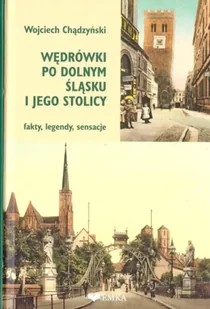 Wędrówki po Dolnym Śląsku - Wojciech Chądzyński - Książki o kulturze i sztuce - miniaturka - grafika 1