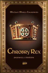 Chrobry Rex - E-booki - historia - miniaturka - grafika 1