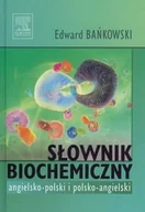 Książki do nauki języka angielskiego - Bańkowski Edward Słownik biochemiczny angielsko-polski polsko-angielski - miniaturka - grafika 1