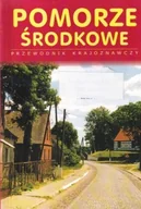 Przewodniki - Pomorze środkowe przewodnik krajoznawczy - miniaturka - grafika 1