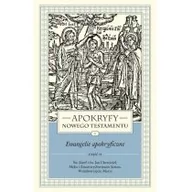 Religia i religioznawstwo - WAM Apokryfy Nowego Testamentu Ewangelie apokryficzne Tom 1 część 2 - MAREK STAROWIEYSKI - miniaturka - grafika 1