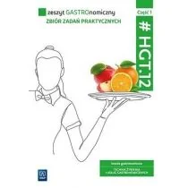 Zeszyt GASTROnomiczny. HGT.12. cz.1 - Podręczniki dla szkół zawodowych - miniaturka - grafika 1