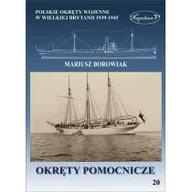 Poradniki hobbystyczne - Okręty pomocnicze Mariusz Borowiak - miniaturka - grafika 1