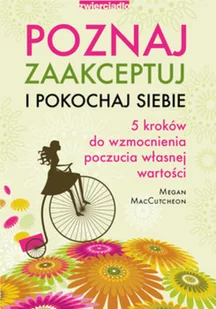 Poznaj, zaakceptuj i pokochaj siebie - Psychologia - miniaturka - grafika 2