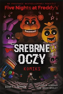 Five Nights At Freddys Srebrne oczy Komiks Scott Cawthon - Literatura popularno naukowa dla młodzieży - miniaturka - grafika 1