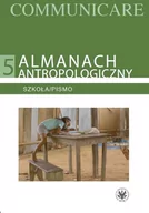 Filologia i językoznawstwo - Almanach antropologiczny V. Szkoła/Pismo - Wydawnictwo Uniwersytetu Warszawskiego - miniaturka - grafika 1