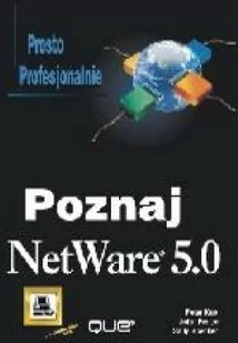 Poznaj NetWare 5.0 - Peter Kuo, John Pence, Specker Sally - Podstawy obsługi komputera - miniaturka - grafika 1