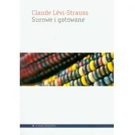 Podręczniki dla szkół wyższych - Aletheia Surowe i gotowane - Levi-Strauss Claude - miniaturka - grafika 1
