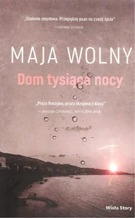 WISŁA STORY Dom tysiąca nocy Maja Wolny - Literatura przygodowa - miniaturka - grafika 1
