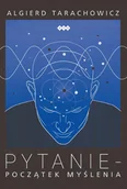 Filozofia i socjologia - Pytanie Początek myślenia Algierd Tarachowicz - miniaturka - grafika 1