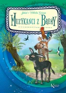 Powieści i opowiadania - Greg Muzykanci z Bremy Jakub Grimm, Wilhelm Grimm - miniaturka - grafika 1