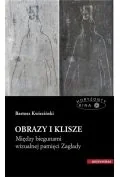 Książki o kulturze i sztuce - Universitas Obrazy i klisze. Między biegunami wizualnej... - miniaturka - grafika 1