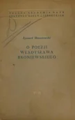Poezja - O poezji Władysława Broniewskiego - miniaturka - grafika 1