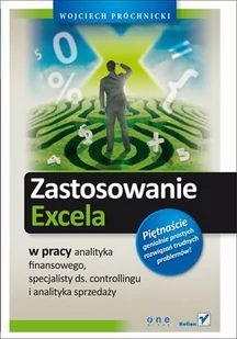 Zastosowanie Excela w pracy analityka finansowego, specjalisty ds. controllingu i analityka sprzedaży - E-booki - biznes i ekonomia - miniaturka - grafika 1