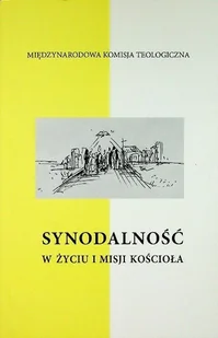 Synodalność w życiu i misji kościoła - Religia i religioznawstwo - miniaturka - grafika 1