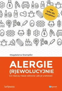 Alergie R)ewolucyjnie Magdalena Stempfer - Zdrowie - poradniki - miniaturka - grafika 2
