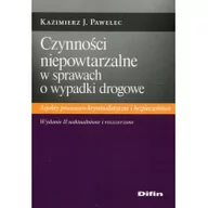 Prawo - Pawelec Kazimierz J. Czynności niepowtarzalne w sprawach o wypadki drogowe - miniaturka - grafika 1