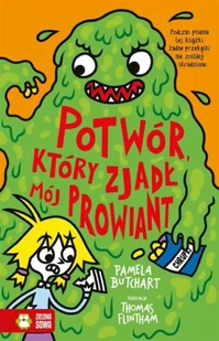 Szkolne szaleństwa. Potwór, który zjadł mój.. - Pamela Butchart, Thomas Flintham, Barbara Górecka - Baśnie, bajki, legendy - miniaturka - grafika 1