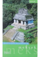 Felietony i reportaże - Meksyk praktyczny przewodnik - miniaturka - grafika 1