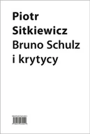 Filologia i językoznawstwo - Słowo obraz terytoria Bruno Schulz i krytycy. Recepcja twórczości Brunona Schulza w latach 1921-1939 Piotr Sitkiewicz - miniaturka - grafika 1