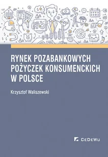 Rynek pozabankowych pożyczek konsumenckich w Polsce - Finanse, księgowość, bankowość - miniaturka - grafika 1