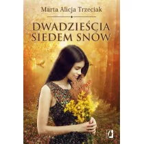 Wydawnictwo Kobiece Dwadzieścia siedem snów - Trzeciak Marta Alicja