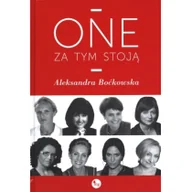 Biografie i autobiografie - One za tym stoją - Aleksandra Boćkowska - miniaturka - grafika 1