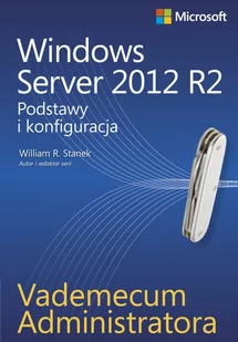 Vademecum administratora windows server 2012 r2 - Wysyłka od 3,99 - Aplikacje biurowe - miniaturka - grafika 2