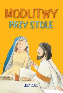 Modlitwy przy stole - Religia i religioznawstwo - miniaturka - grafika 1