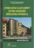 Biznes - Czynniki Kształtujące Elementy Systemu Zarządzania Współczesną Organizacją - miniaturka - grafika 1