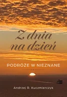 Poezja - Z dnia na dzień. Podróże w nieznane - miniaturka - grafika 1