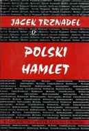 Publicystyka - Polski Hamlet czyli kłopoty z działaniem - miniaturka - grafika 1