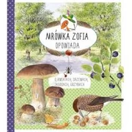 Książki edukacyjne - Multico Mrówka Zofia opowiada o kwiatach drzewach jagodach grzybach - Stefan Casta, Bo Mossberg - miniaturka - grafika 1