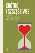 Pozostałe książki - Krótko i szczęśliwie. Historie późnych miłości - miniaturka - grafika 1