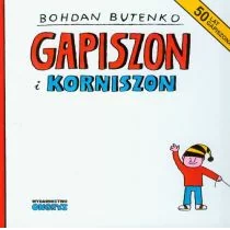 Ongrys Gapiszon i Korniszon - Bohdan Butenko