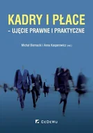 Prawo - Biernacki Michał, Kasperowicz Anna Kadry i płace - ujęcie prawne i praktyczne - mamy na stanie, wyślemy natychmiast - miniaturka - grafika 1