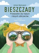Książki edukacyjne - Bieszczady. Przewodnik dla małych i dużych odkrywców - miniaturka - grafika 1