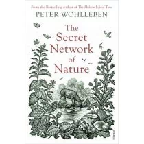 Peter Wohlleben The Secret Network of Nature - Obcojęzyczne książki naukowe - miniaturka - grafika 1