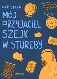 Mój przyjaciel szejk w Stureby - Ulf Stark - Powieści i opowiadania - miniaturka - grafika 2