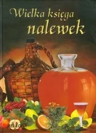 Napoje - Wielka księga nalewek - miniaturka - grafika 1