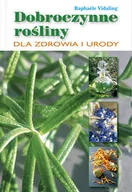 Moda i uroda - Dobroczynne Rośliny dla Zdrowia i Urody - miniaturka - grafika 1