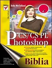 Photoshop CS/CS PL. Biblia - Grafika i DTP - miniaturka - grafika 1
