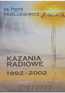 Kazania radiowe 1992 2002 Używana - Religia i religioznawstwo - miniaturka - grafika 2