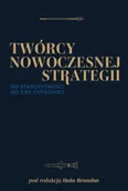 Militaria i wojskowość - Twórcy nowoczesnej strategii - Opracowanie zbiorowe - miniaturka - grafika 1