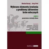 Książki medyczne - MedPharm Polska Wybrane elementy żywienia a problemy zdrowotne krów mlecznych Część II - miniaturka - grafika 1