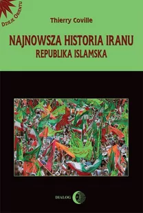 Najnowsza historia Iranu. Republika islamska - E-booki - nauka - miniaturka - grafika 1