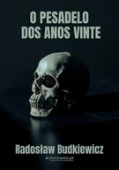 Kryminały - O pesadelo dos anos vinte - Radosław Budkiewicz - ebook - miniaturka - grafika 1
