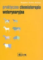 Książki medyczne - Kania Bogdan F. Praktyczna Chemioterapia Weterynaryjna - miniaturka - grafika 1